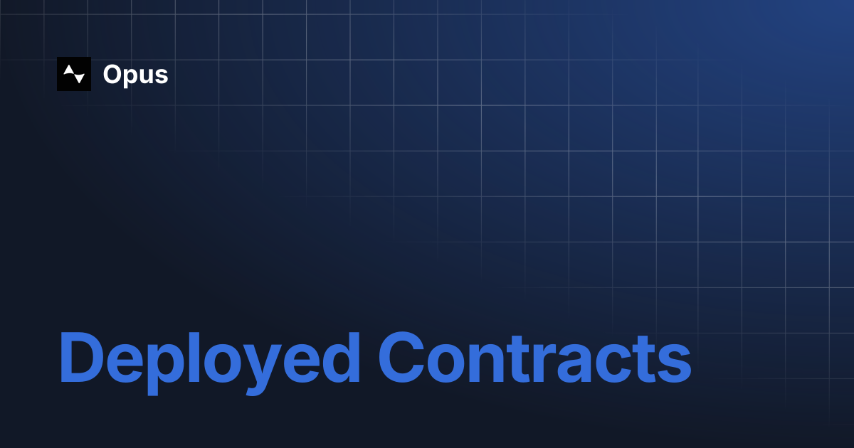 Deployed Contracts | Opus